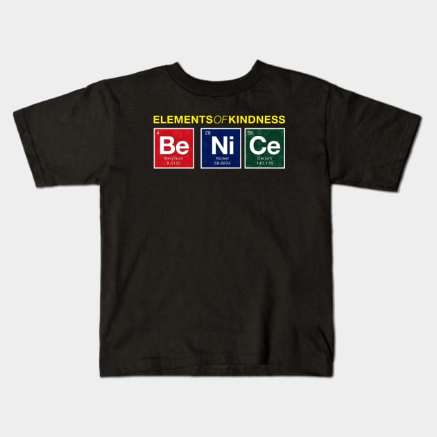 Be Nice - Elements of Kindness Kids T-Shirt by Design_Lawrence
